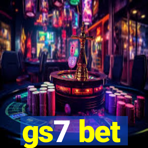 gs7 bet